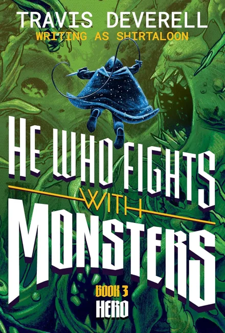 Aquele que Luta com Monstros, Livro 3: Herói