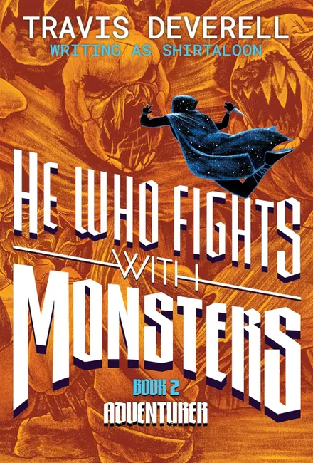 Aquele que Luta com Monstros, Livro 2: Aventureiro